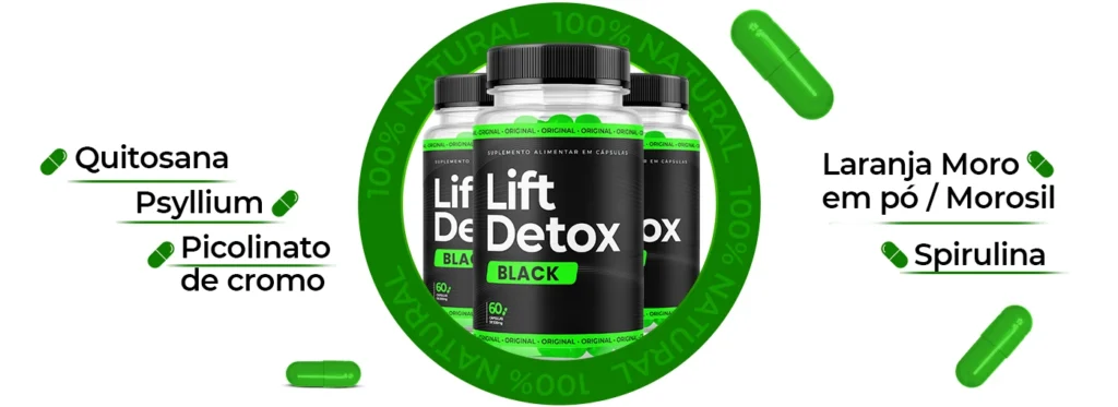 Lift Detox Black - Para uma vida saudável recupere a vitalidade. Sinta-se rejuvenescido, saudável e cheio de energia. Experimente agora!